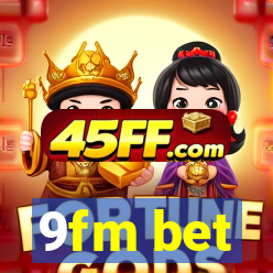 9fm bet
